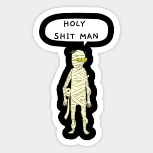 Holy Shit Man Sticker